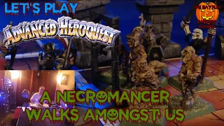 Advanced Heroquest - A Necromancer Walks Amongst Us Part 1 - Play Session