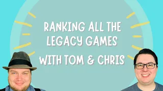 Ranking All The Legacy Games - with Tom & Chris