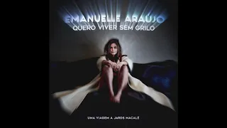 Emanuelle Araújo - Quero Viver Sem Grilo