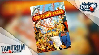 Tenpenny Parks Live Playthrough - Tantrum House