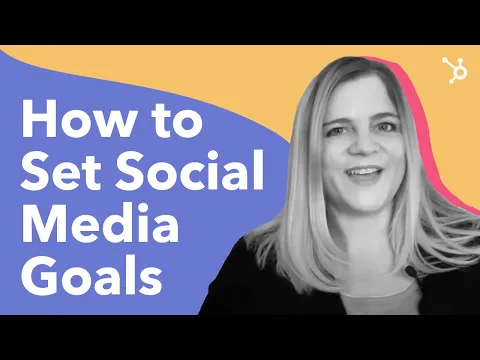How to Set Social Media Goals