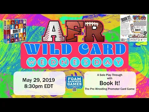 AFR Wild Card Wednesday for May 29, 2019: Solo Play Through of Book It!