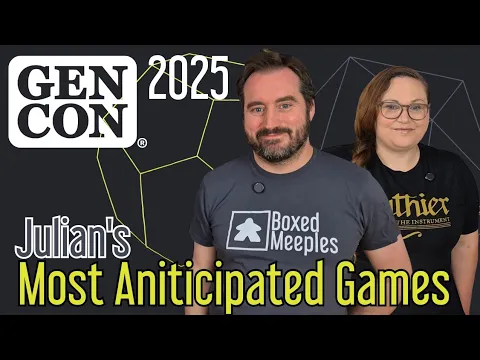 GenCon 2025 Top 10 - Julian Picks the Best of the expo