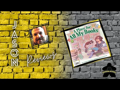 The Boardgame Mechanics Review A Place for All My Books