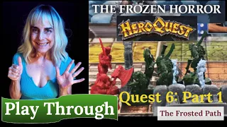 HeroQuest (2021): The Frozen Horror - Quest 6 - part 1