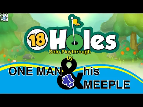 One Man and His Meeple plays 18 Holes Solo Chaos Golf - solo boardgame playthrough
