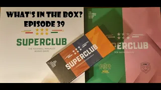 What's In the box? Ep39 Superclub Base Game with Top Six and Powerhouse Expansions Unboxing