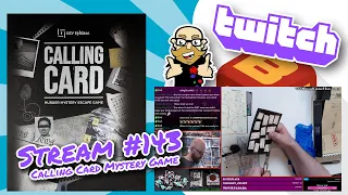 Stream 143: Calling Card: Murder Mystery Escape Game - part 5