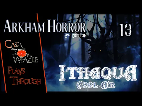 Ithaqua: Cool Air | Arkham Horror 2nd Edition | Turn 13: Friday The 13th