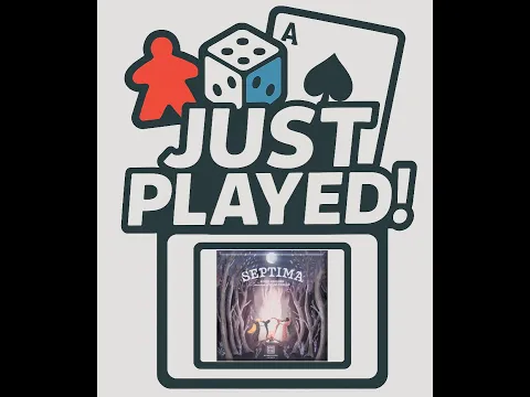 Just Played! - Septima (Quick Review)