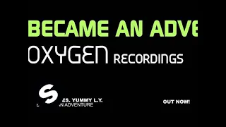 D-Mad pres. Yummy L.Y. - Became An Adventure (Original Mix)