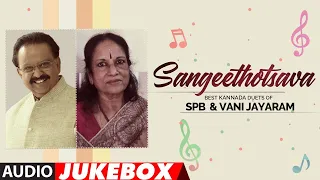 Sangeethotsava - Best Kannada Duets of SPB & Vani Jayaram Audio Songs Jukebox | S.P.Balasubrahmanyam