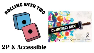Rolling With Two: Chroma Mix