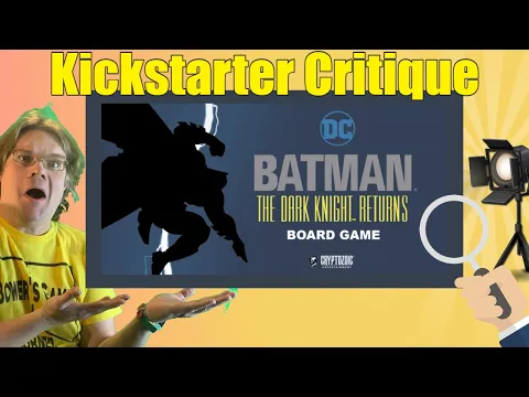 Batman: The Dark Knight Returns - Board Game - Kickstarter Critique