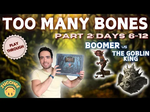 Too Many Bones | Boomer vs The Goblin King [Part 2: Days 7-12] | Solo Playthrough