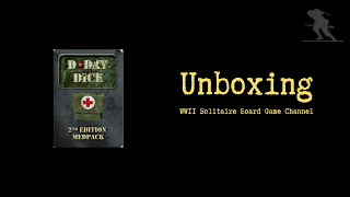 D-Day Dice (Second Edition): Medpack - Unboxing
