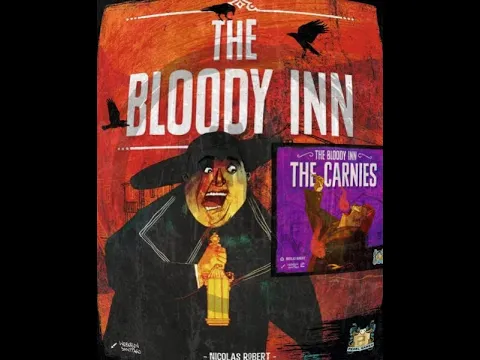 Cracking Open...Bloody Inn (2015) & The Bloody Inn: The Carnies (2017) @Pearl Games