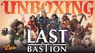 UNBOXING - Last Bastion