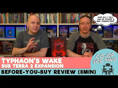 Sub Terra 2 Expansion: Typhaon Wakes - Quick before-you-buy Review (6min@4k)