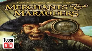 Tocca a te 002 - Merchants & Marauders 1a parte