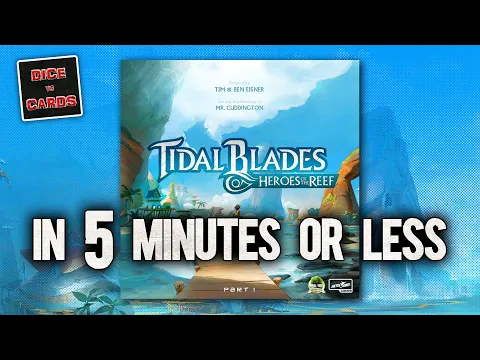 Tidal Blades in 5 Minutes or Less