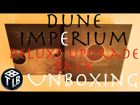 Upgrading Arrakis - Dune Imperium Deluxe Upgrade Pack: Unboxing