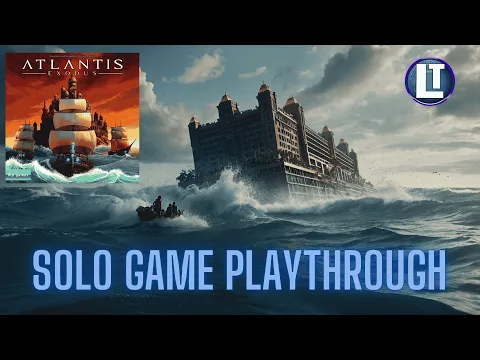 ATLANTIS EXODUS: Solo Game Playthrough