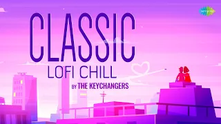 Classic LoFi Chill | The Key Changers | Ab To Hai Tumse Har Khushi Apni | Chadti Jawani | Are Diwano