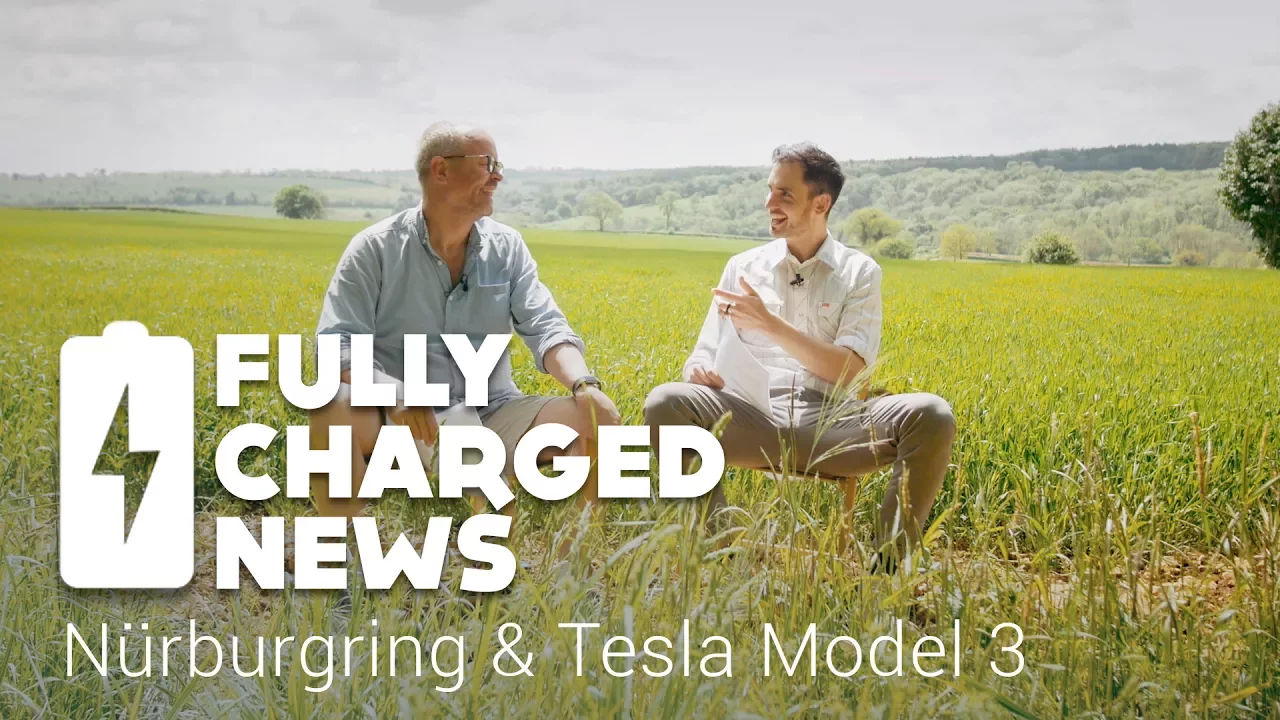 Nürburgring & Tesla Model 3 | Fully Charged News