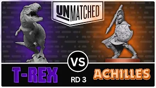 T-Rex vs Achilles! (Unmatched Tournament - Round 3)