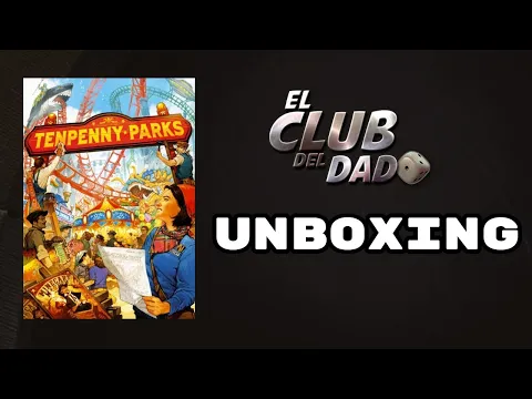 Tenpenny Parks - Unboxing - El club del dado