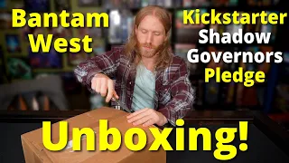 Bantam West The Shadow Governors Kickstarter Pledge Unboxing