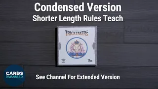 TRICKTAKERs - How to Play (Condensed Teach for 3-5 Players)