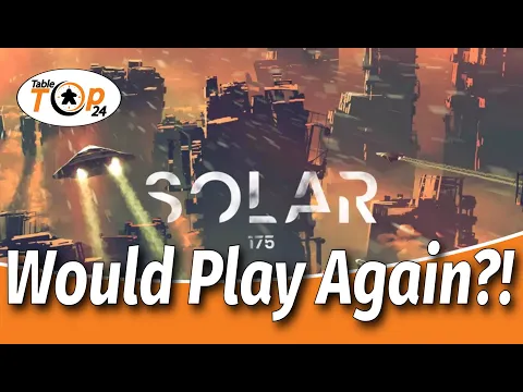 Would Play Again?! Solar 175