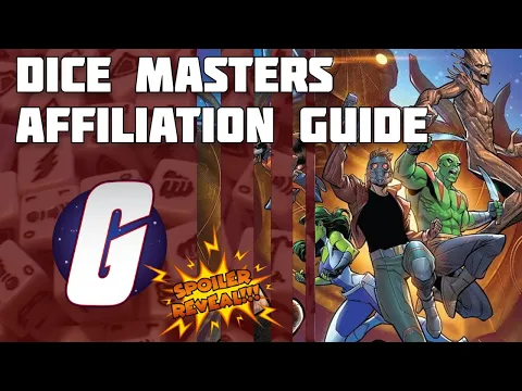 The Guardians of the Galaxy | Dice Masters Affiliation Guide