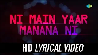 Main Yaar Manana Ni Dance Mix | Lyrical | Yashita Sharma | Hitesh Modak