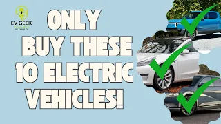 The Best Electric Vehicles (EVs) You Can Buy Right Now