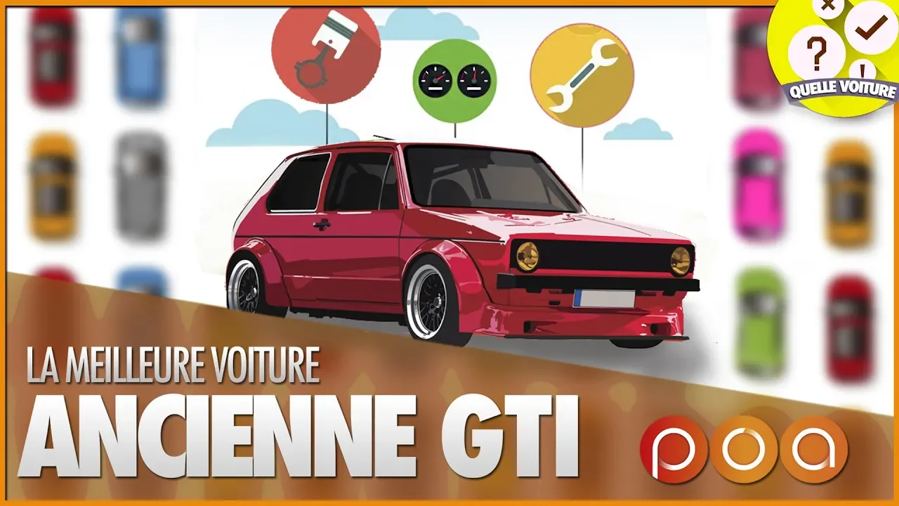 QUELLE ANCIENNE GTI ACHETER ?