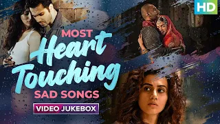 MOST HEART TOUCHING SAD SONGS | Video Jukebox | Arijit Singh, Rahat Fateh Ali Khan, Mohit Chauhan