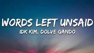 idk kim, Dolve Gando - words left unsaid (Lyrics) [7clouds Release]
