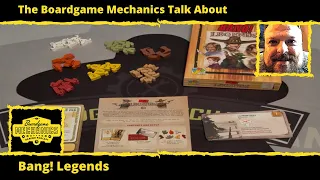 The Boardgame Mechanics Talk About Bang! Legends