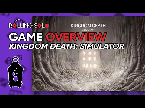 Kingdom Death: Simulator | Rolling Digital | Game Overview