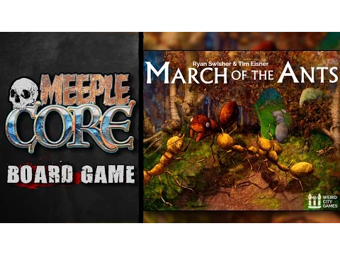MeepleCore Podcast EP12 - March of the Ants