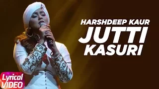 Jutti Kasuri | Lyrical Video | Harshdeep Kaur | Speed Records