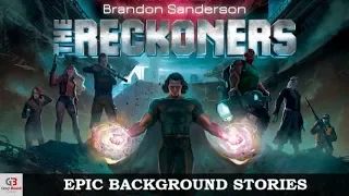 The Reckoners - Epic Background Stories