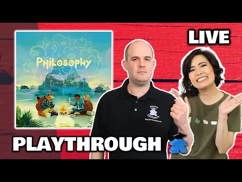 Philosophy -  LIVE Playthrough Board Game & Worldwide Giveway (when funded)