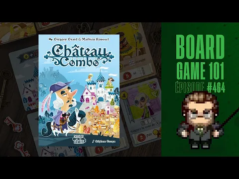 Board Game 101 (EP464) Château Combo - Règles et critique
