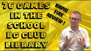 76 Board Games in the Board Game Club Library!