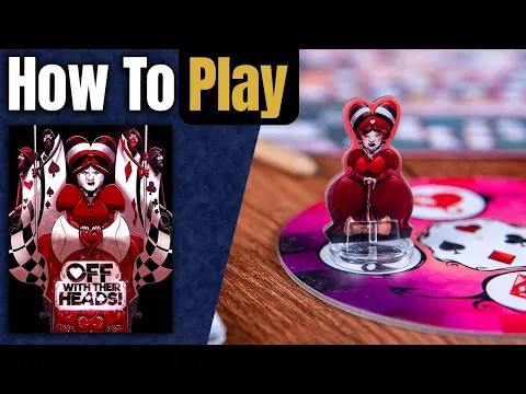 Off With Their Heads! | How to Play | Learn to Play in 8 Minutes!