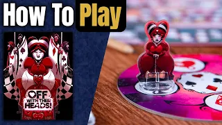 Off With Their Heads! | How to Play | Learn to Play in 8 Minutes!